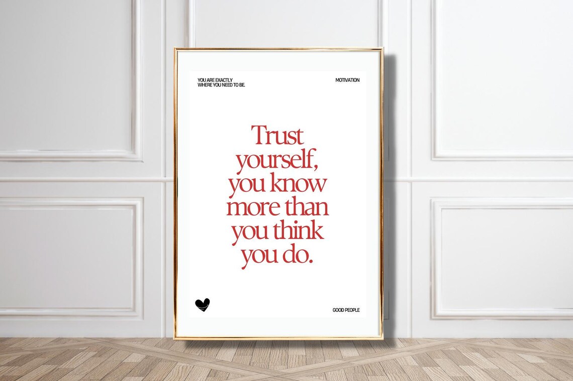 Trust Yourself You Know More Than You Think Red Heart Motivation Poster