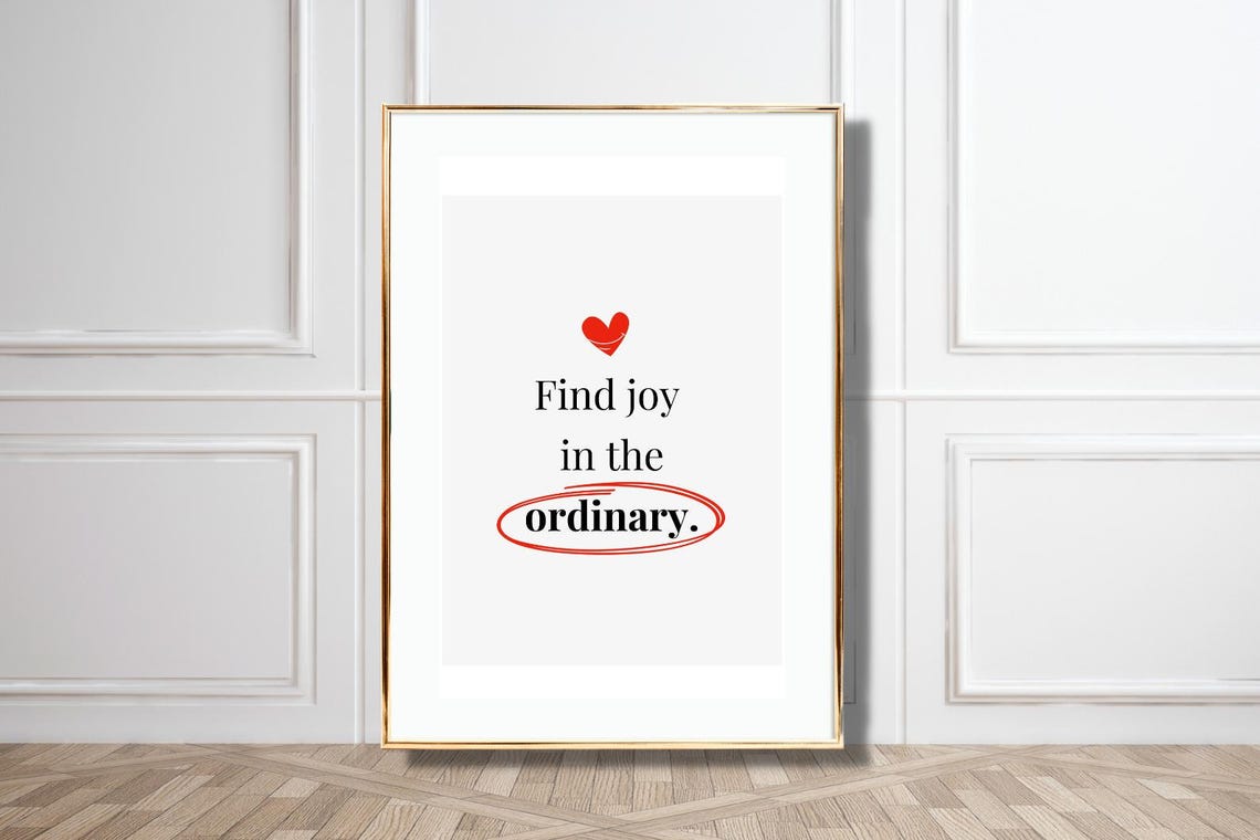 Find Joy In The Ordinary Quote Red Circle Heart Mindful Home Poster