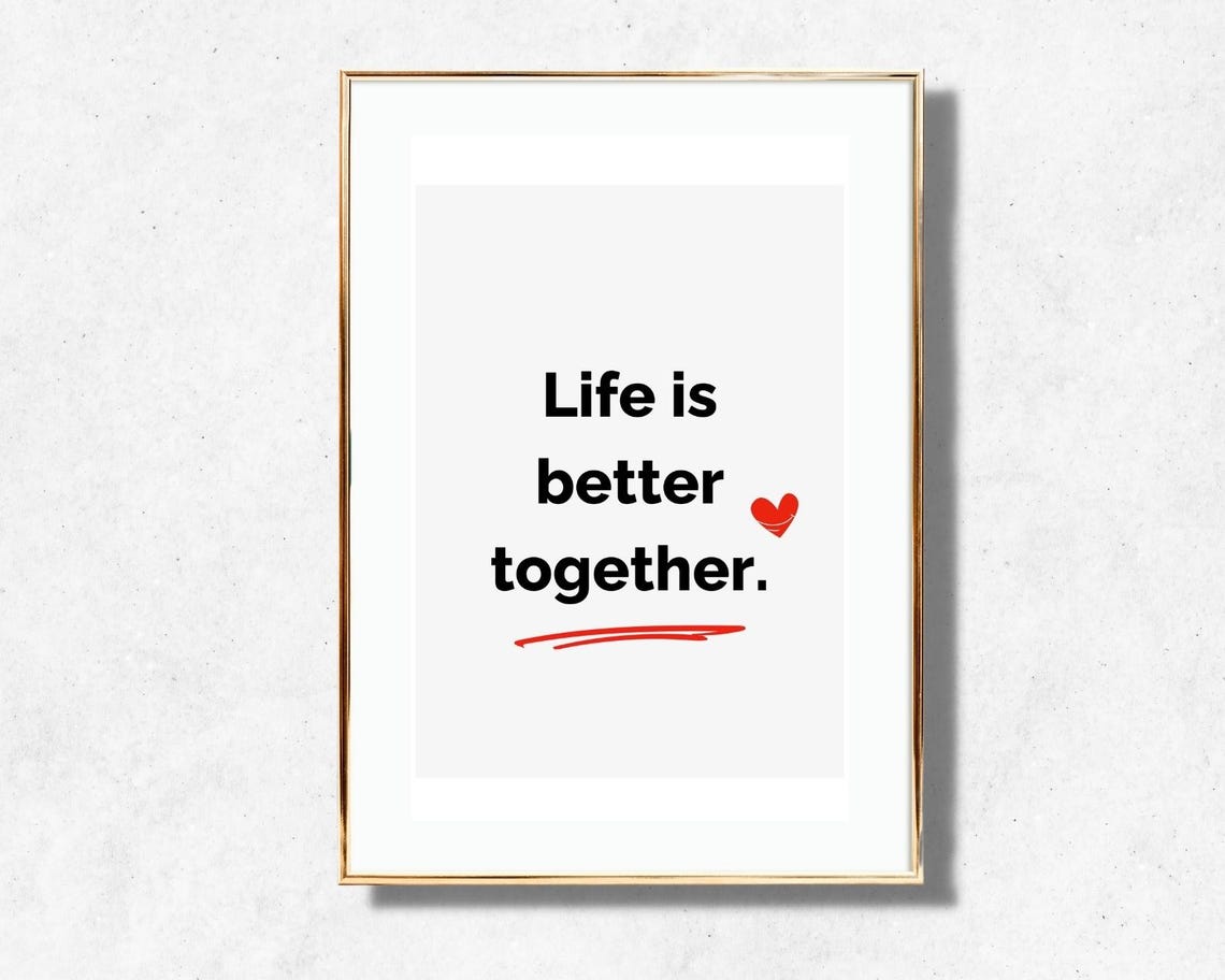 Life Is Better Together Quote Bold Type Heart Red Underline Poster - Image 4