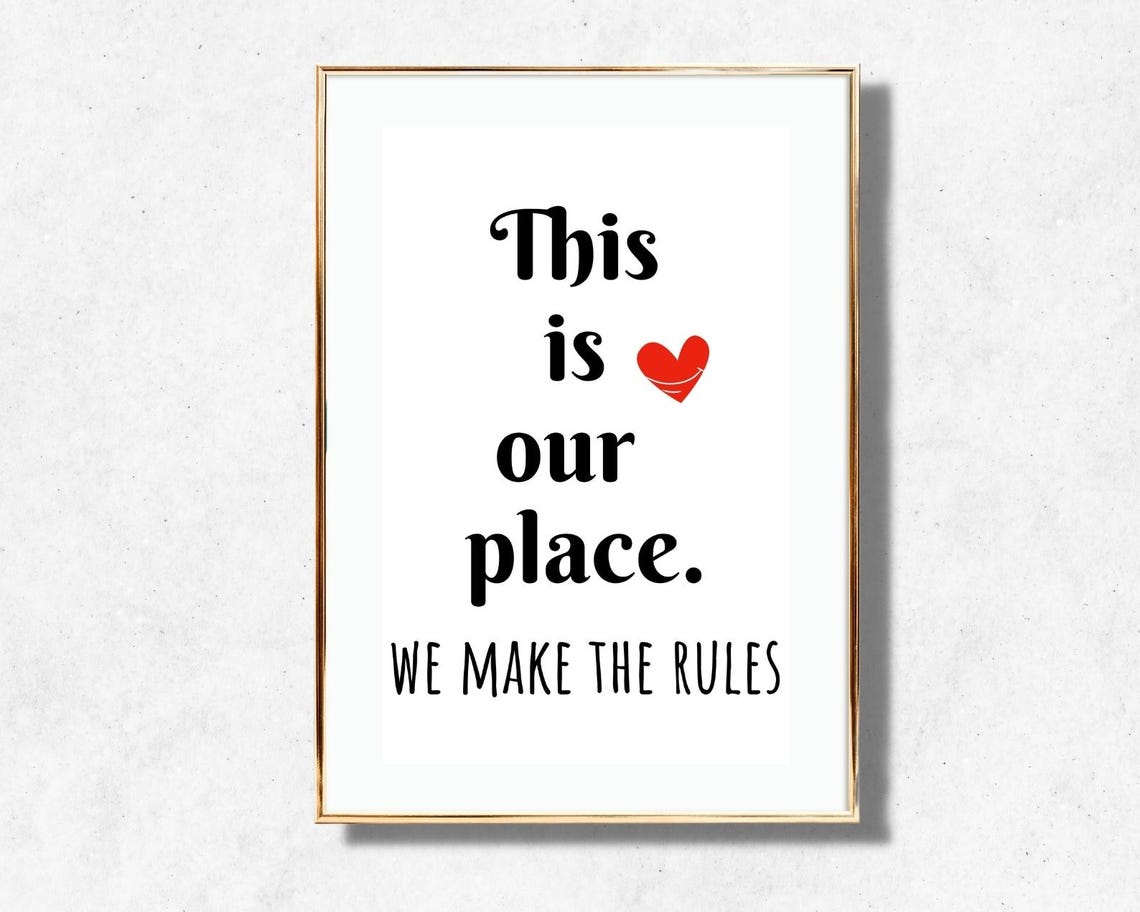 This Is Our Place We Make The Rules Quote Script Heart Home Poster - Image 4