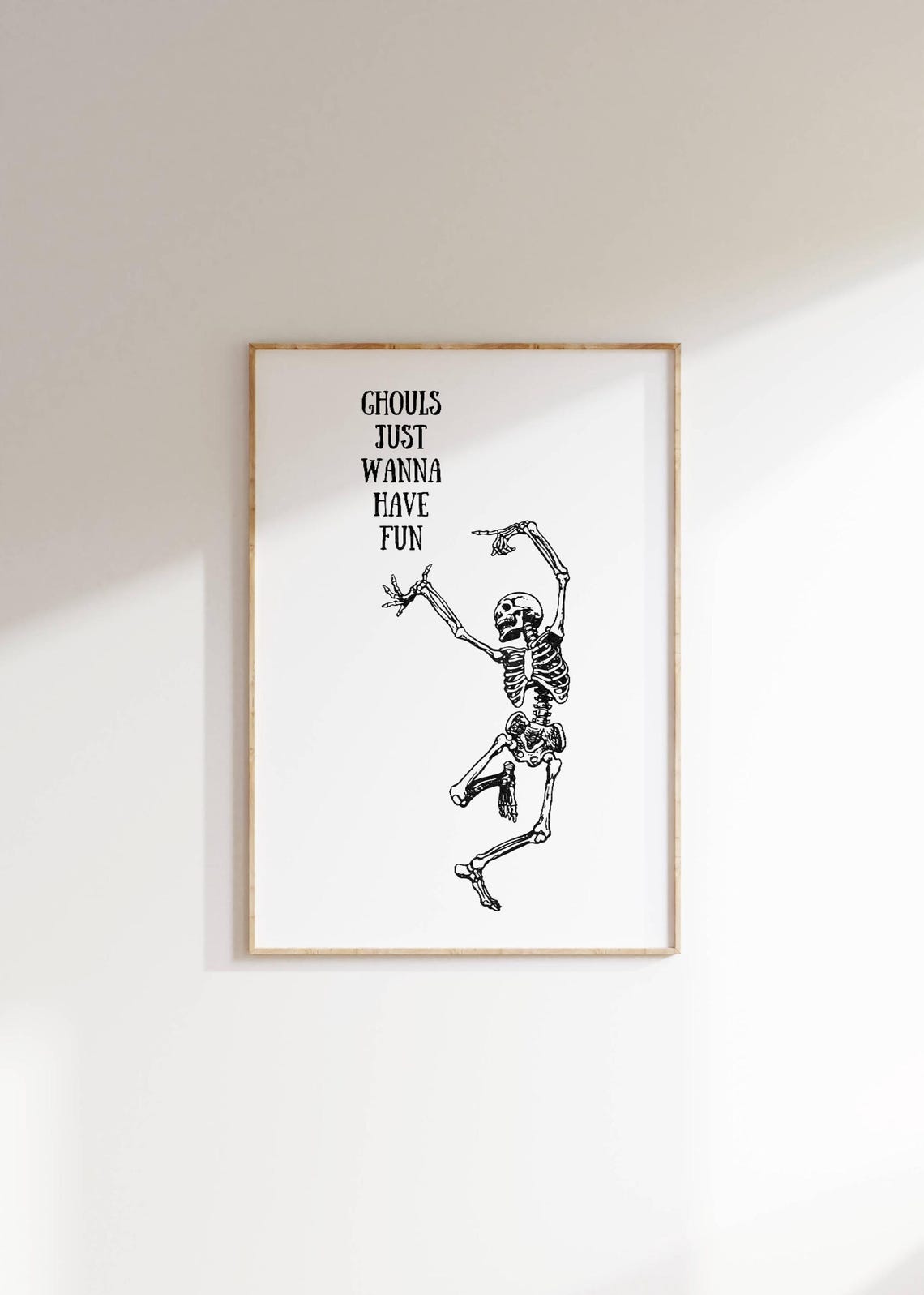 Ghouls Just Wanna Have Fun Dancing Skeleton Halloween Poster