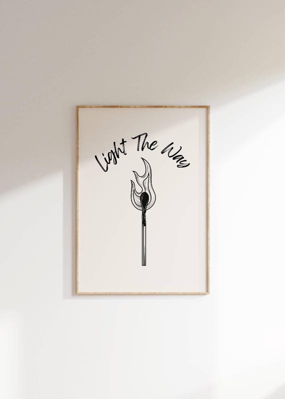 Light The Way Matchstick Flame Script Minimalist Inspirational Poster