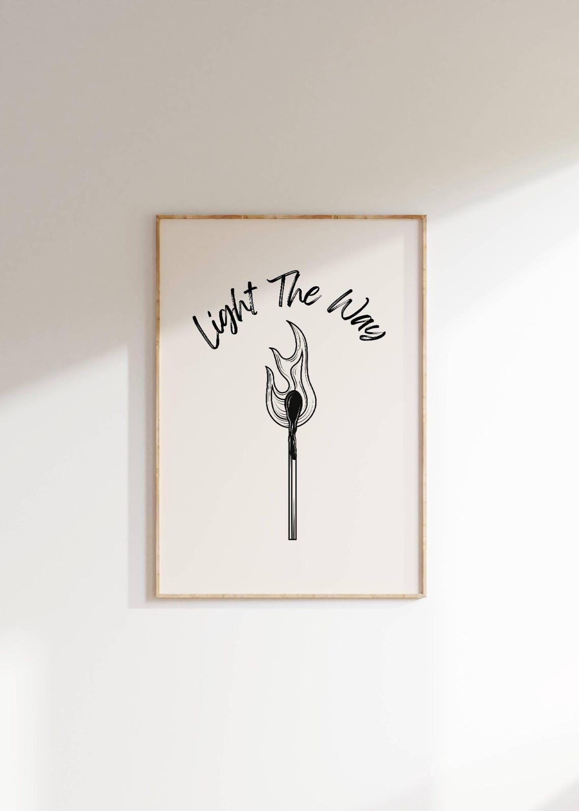 Light The Way Matchstick Flame Script Minimalist Inspirational Poster