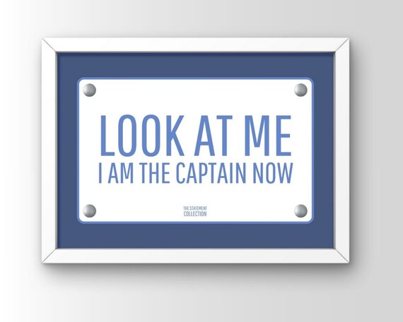 Look at Me I Am the Captain Now Captain Phillips Movie Quote Poster