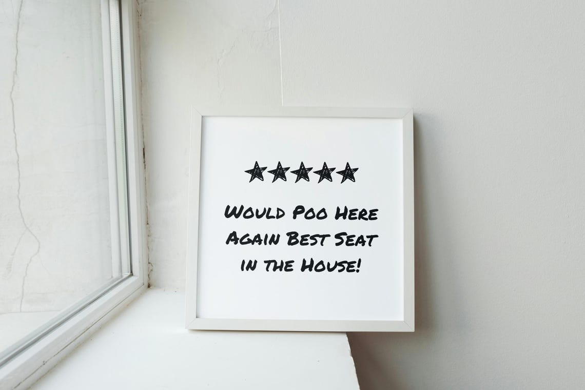 Would Poo Here Again Best Seat In The House Funny Bathroom Poster - Image 2