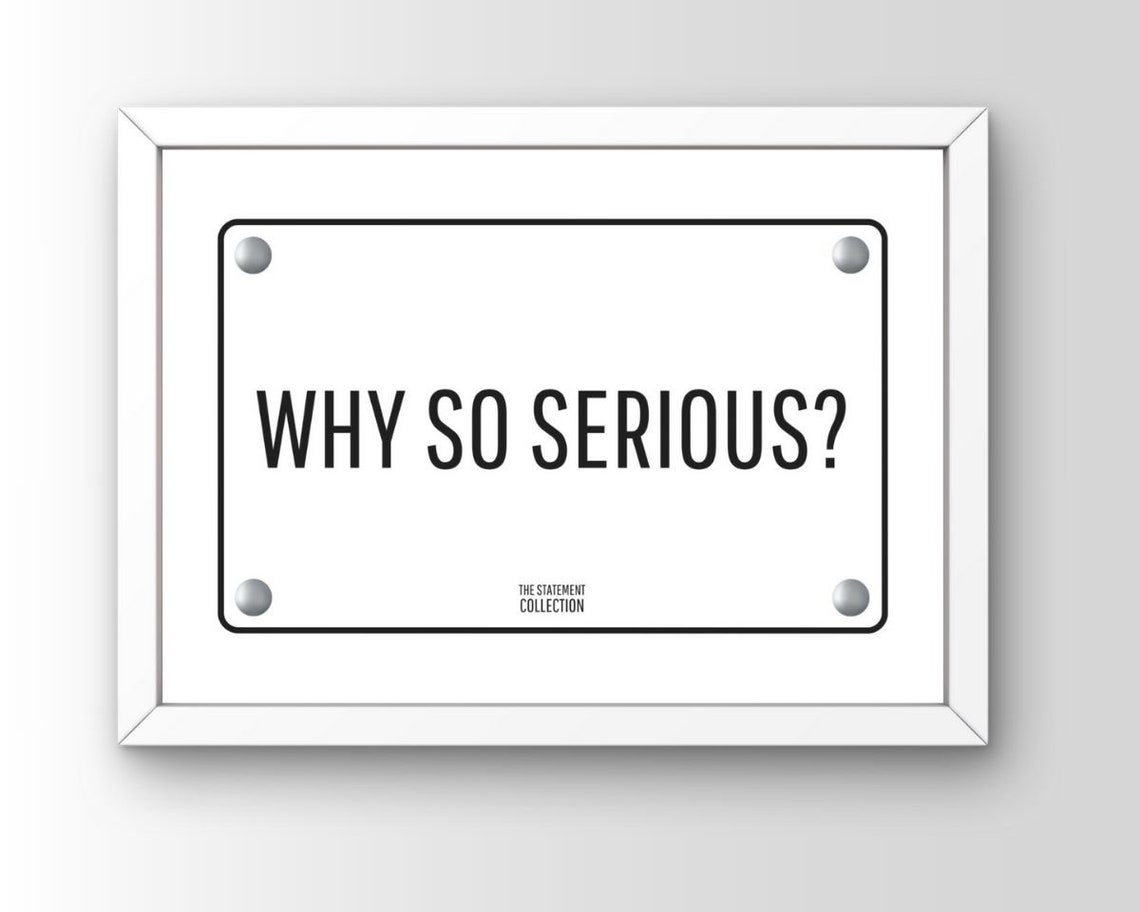 Why So Serious Joker Black White Plaque Statement Movie Quote Poster
