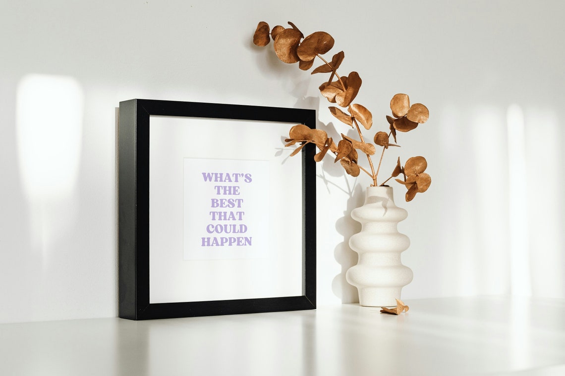 Whats the Best That Could Happen Lavender Optimist Quote Typography Poster - Image 3