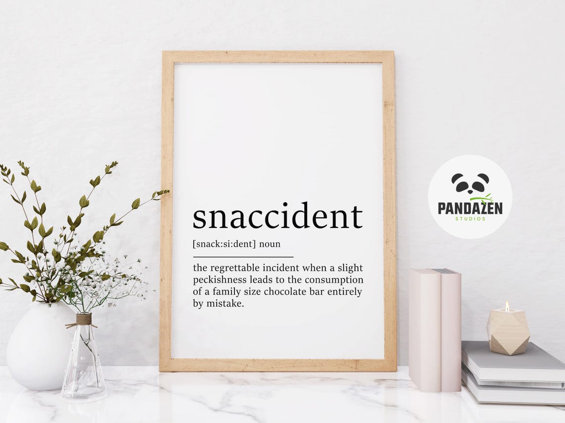 Snaccident Definition Chocolate Bar Mistake Funny Kitchen Poster - Image 8
