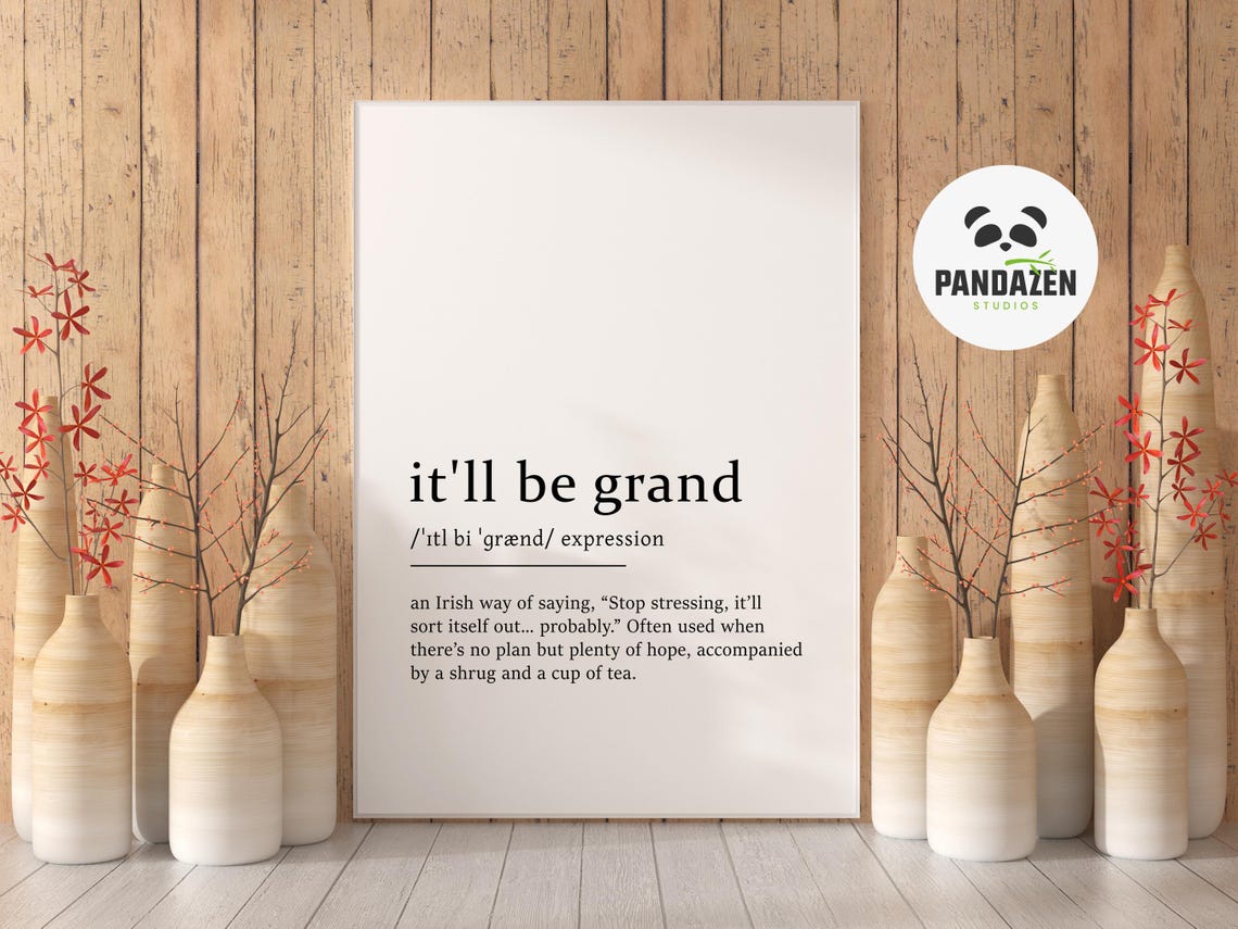 It'll Be Grand Irish Expression Definition Funny Typography Poster - Image 3