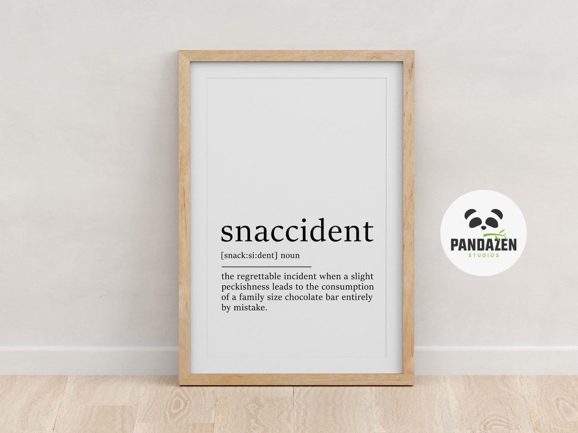 Snaccident Definition Chocolate Bar Mistake Funny Kitchen Poster - Image 4