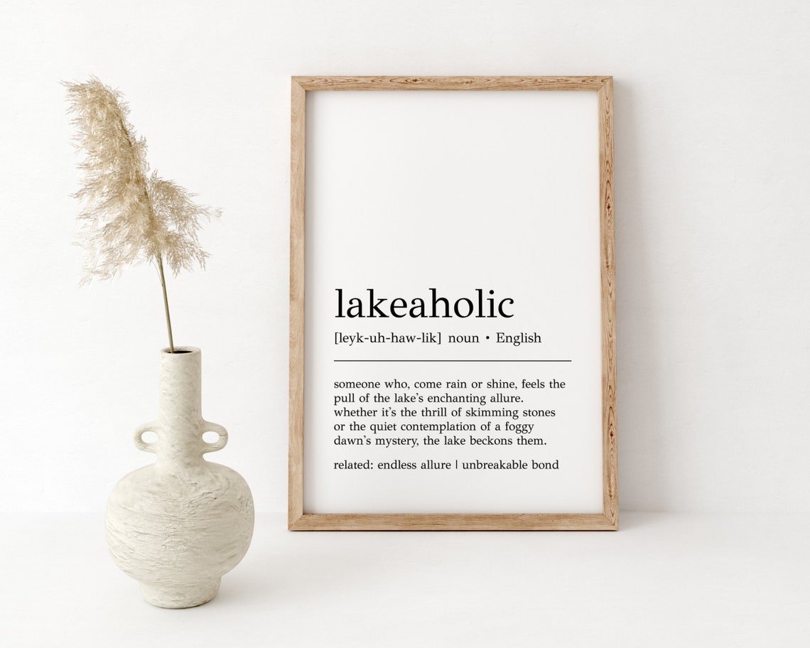 Lakeaholic Definition Print Lakeaholic Print Lake House Decor Lake House Wall Art Lake House Print Lake House Gift Print - Image 2