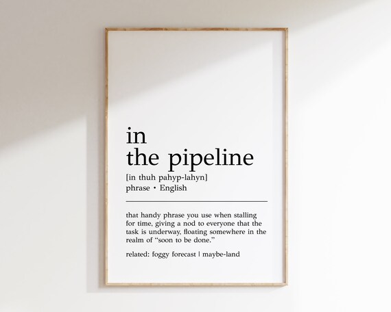 In The Pipeline Definition Print Funny Office Decor Funny Office Wall Art Print Cubicle Decor Office Wall Decor