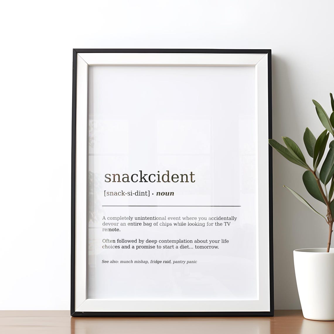 Funny Snackcident Dictionary Definition Print Wall Art Minimalist Home Decor