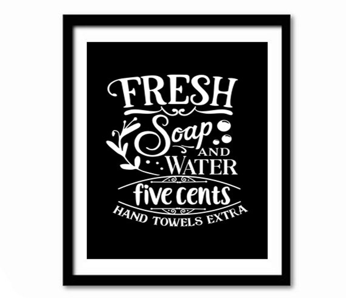 Fresh Soap And Water Five Cents Vintage Bathroom Poster Quote