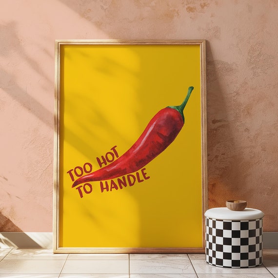 Too Hot To Handle Print Chili Pepper Poster Red Wall Art Trending Wall Art Minimal Art Prints Trendy Poster Aesthetic Kitchen Decor