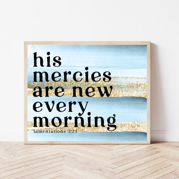 His Mercies Are New Every Morning Lamentations 3 23 Gold Poster