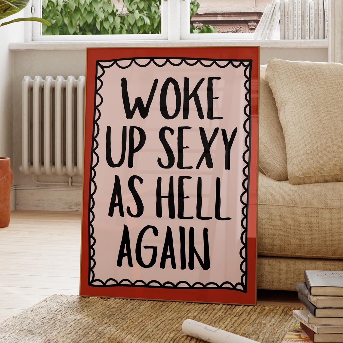 Woke Up Sexy As Hell Again Funny Pink Bedroom Affirmation Poster Art