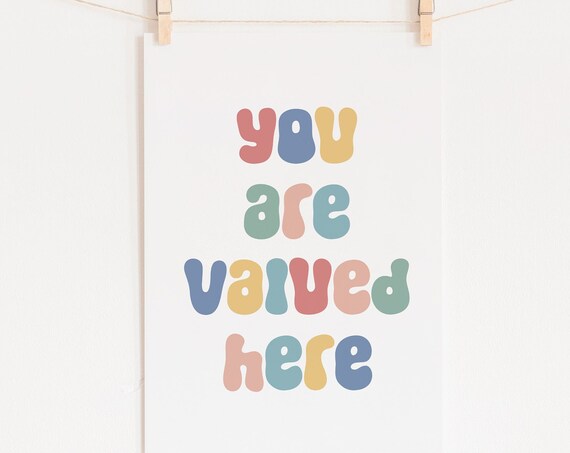 You Are Valued Here Pastel Rainbow Retro Classroom Affirmation Wall Art