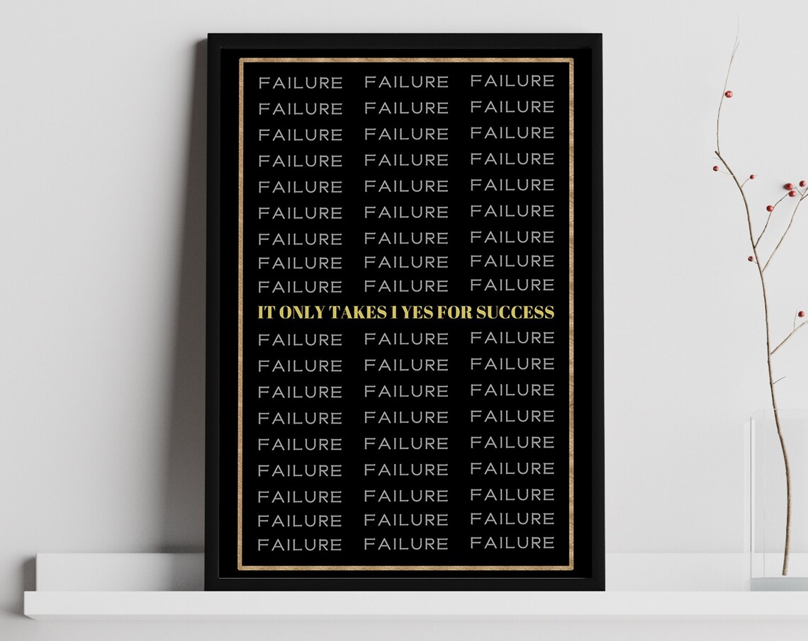 It Only Takes 1 Yes For Success Failure Grid Gold Black Poster - Image 3