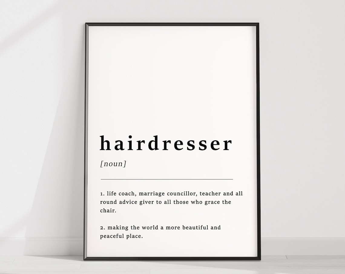 Definition Of A Hairdresser Quote Poster Print