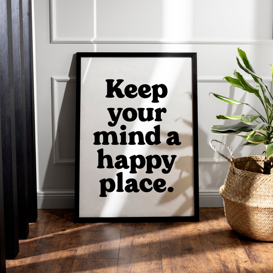 Keep Your Mind a Happy Place Bold Black Retro Typography Quote Poster - Image 2