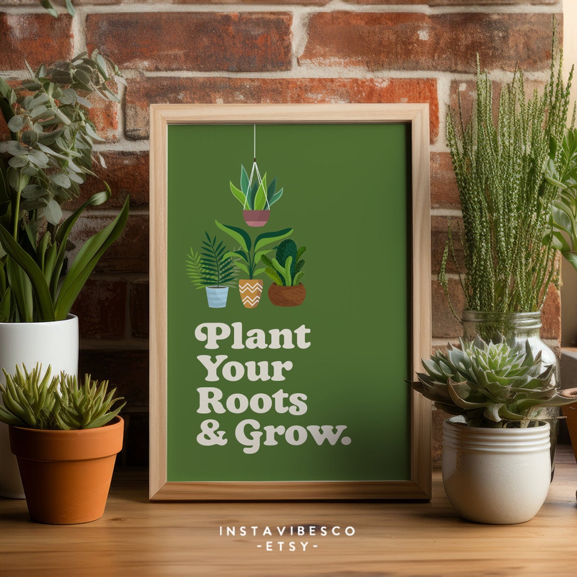 Plant Your Roots and Grow Houseplant Illustrations Green Quote Poster