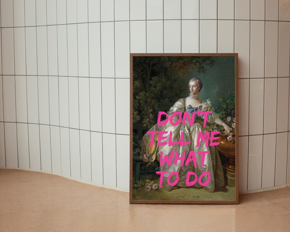 Don't Tell Me What To Do Feminist Quote Art Print - Image 4