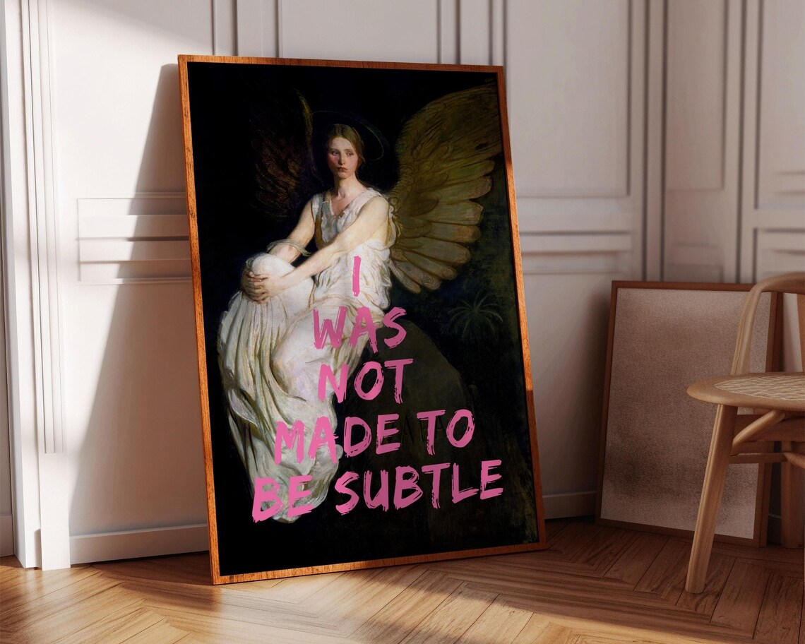 I Was Not Made To Be Subtle, Feminist Art Print - Image 7