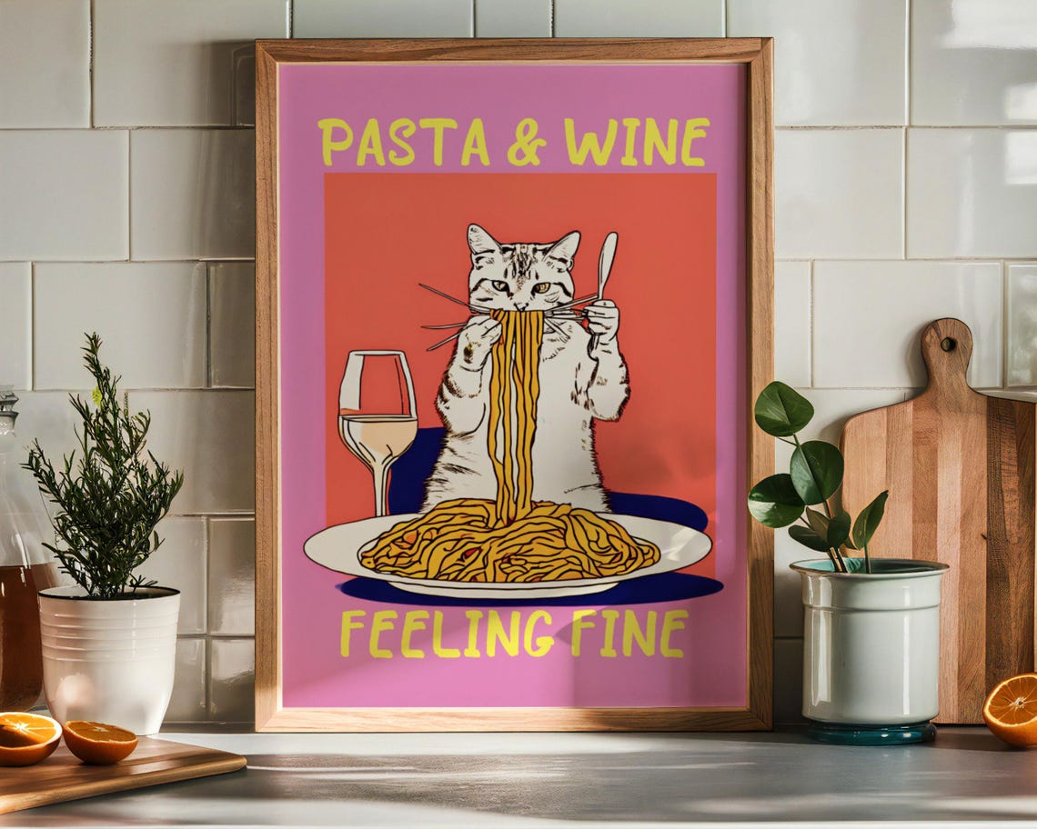 Pasta and Wine Feeling Fine Cat Spaghetti Fun Kitchen Art Poster