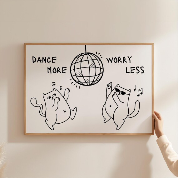 Dance More Worry Less Funny Disco Cats Line Drawing Art Poster