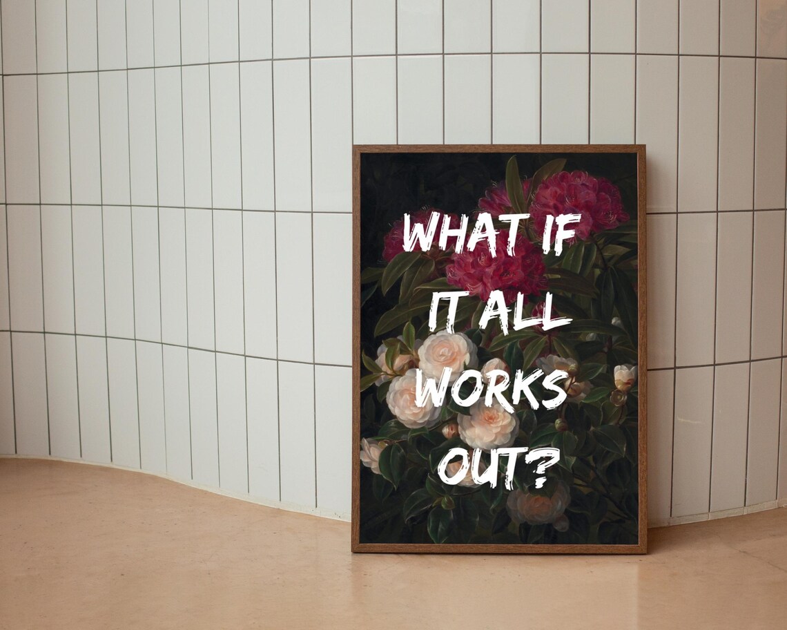 What If It All Works Out Floral Wall Art Print - Image 2
