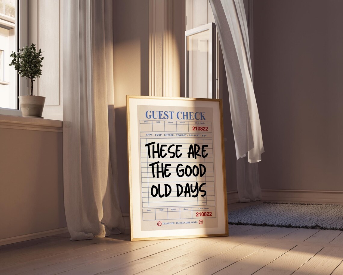 These Are The Good Old Days Blue Guest Check Retro Quote Poster - Image 7