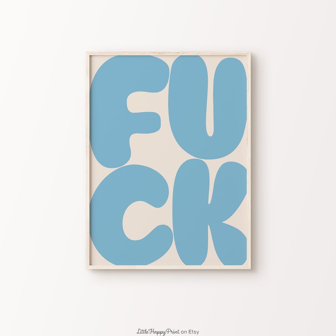 Fuck Blue Bubble Letter Cream Background Bold Edgy Quote Poster