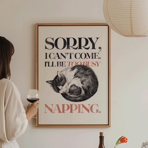 Sorry Too Busy Napping Funny Sleeping Cat Sketch Humor Quote Poster