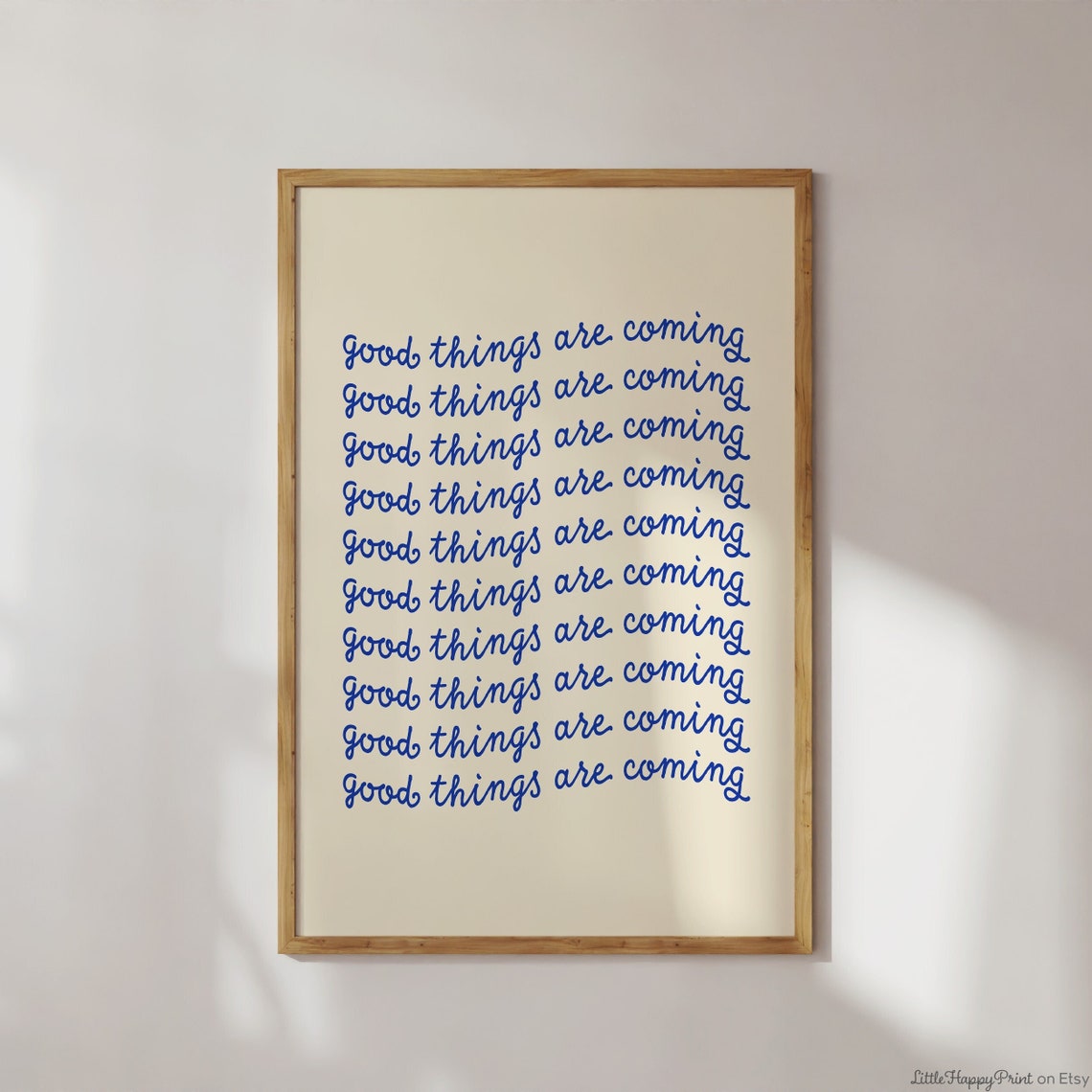 Good Things Are Coming Navy Script Repeated Typography Poster