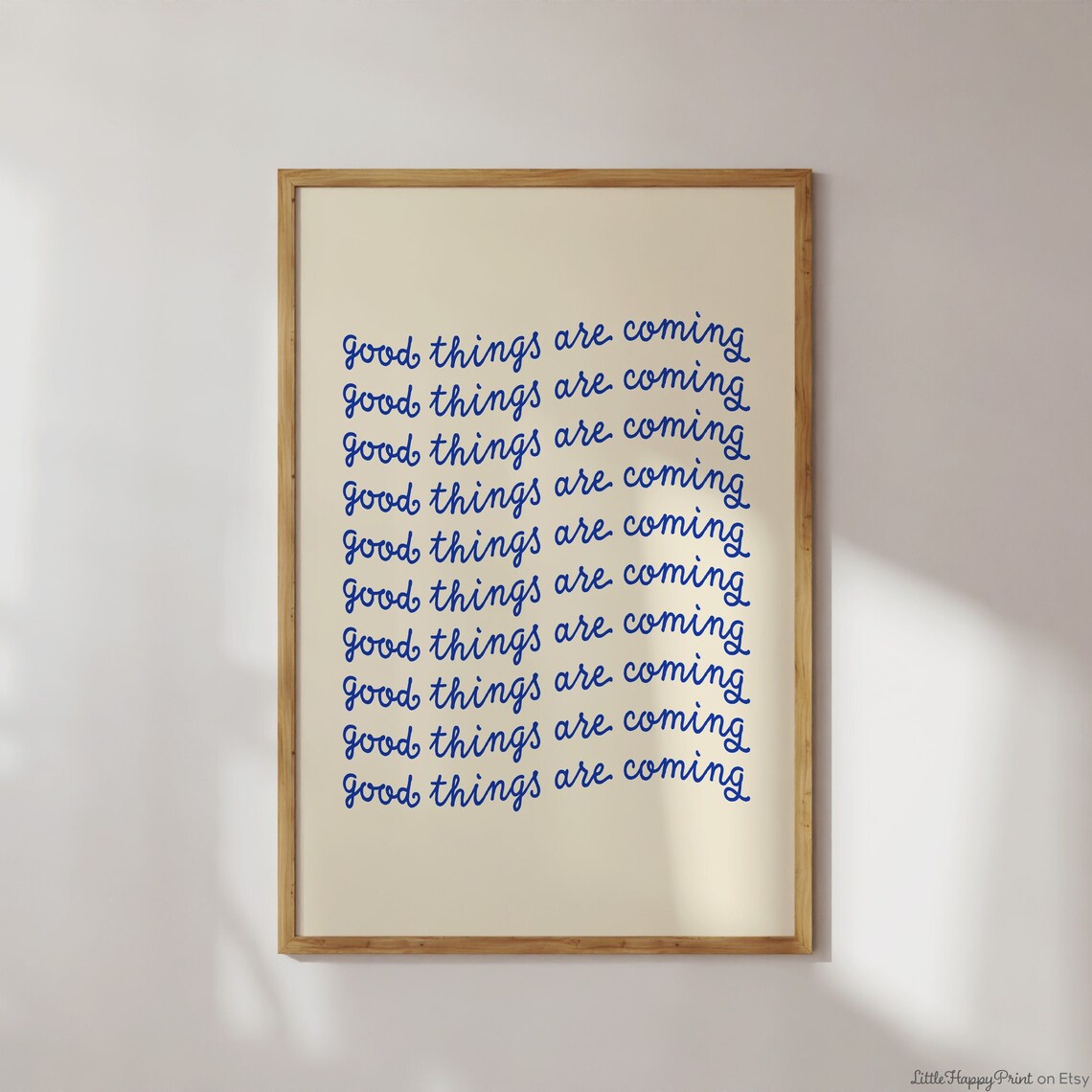 Good Things Are Coming Print Blue Beige Minimalist Eclectic Boho Funky Cute Inspirational Affirmation Quote Home Decor Instant Download