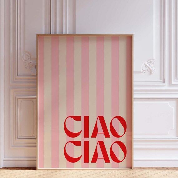 Ciao Ciao Pink Cream Striped Bold Italian Typography Quote Poster