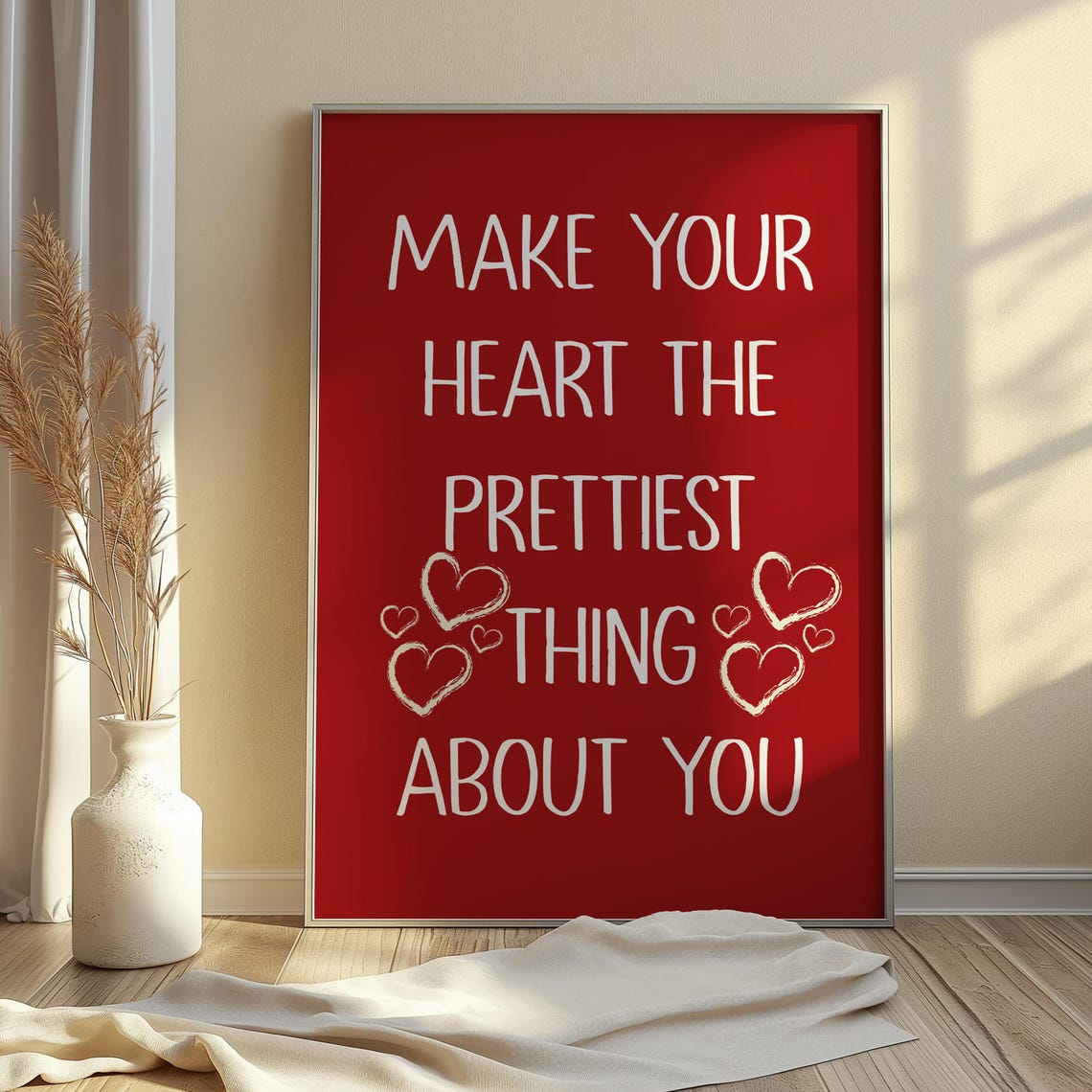Make Your Heart the Prettiest Thing About You Love Quote Wall Poster - Image 4