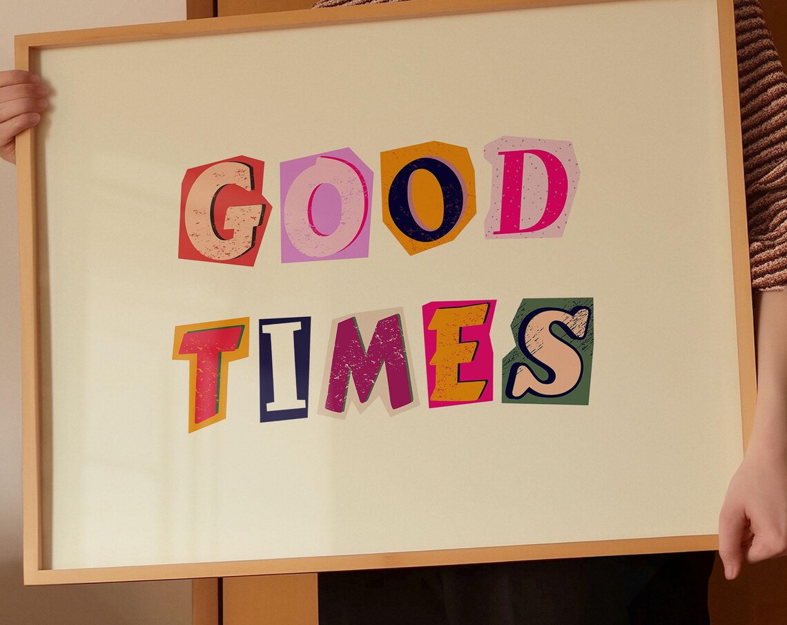 Good Times Playful Cutout Letter Trendy Preppy Quote Wall Poster