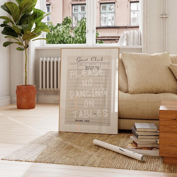 Please No Dancing On Tables Guest Check Fun Quote Wall Poster