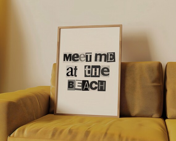 Meet Me At The Beach Ransom Letter Typography Summer Art Poster