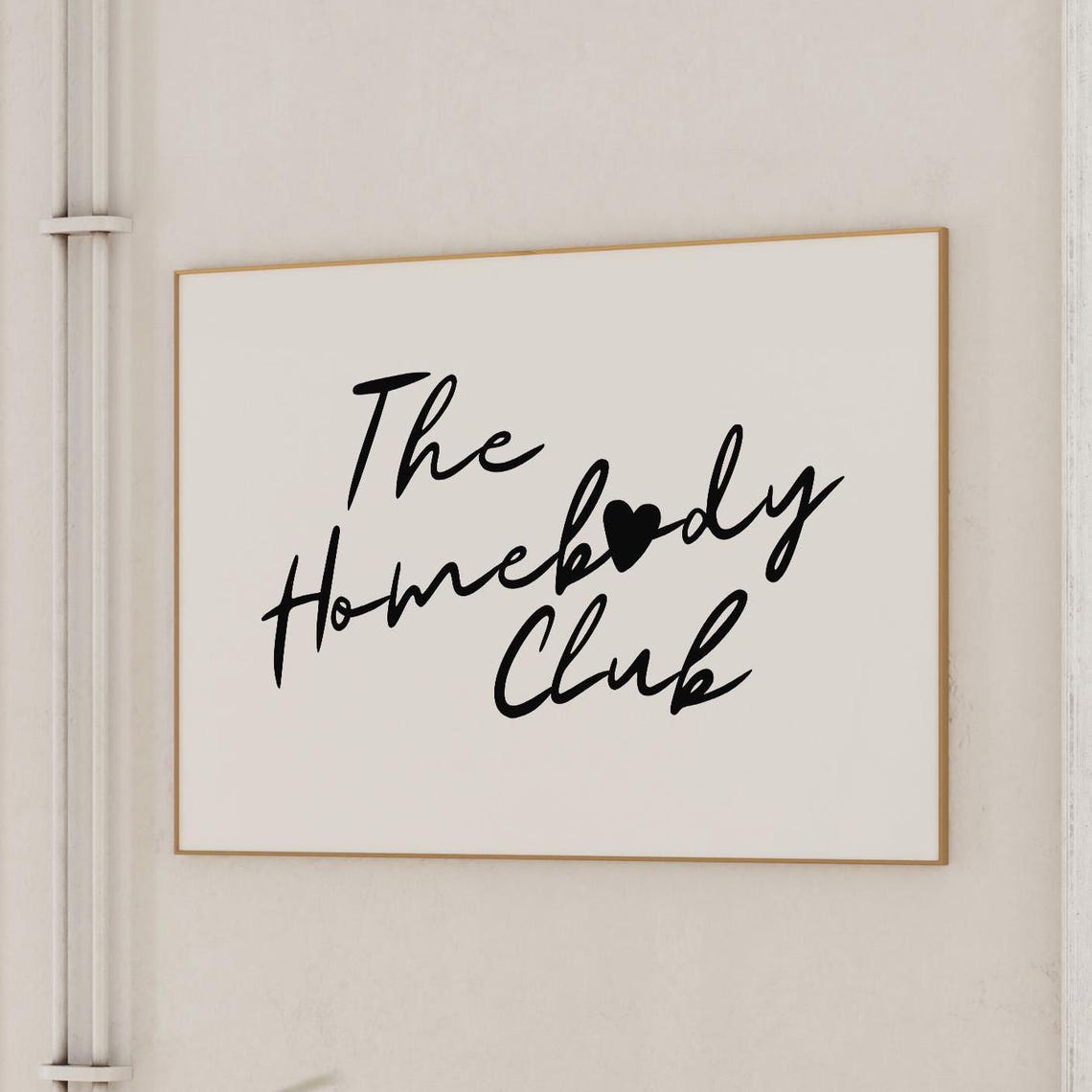 The Homebody Club Script Heart Wide Horizontal Cozy Quote Print