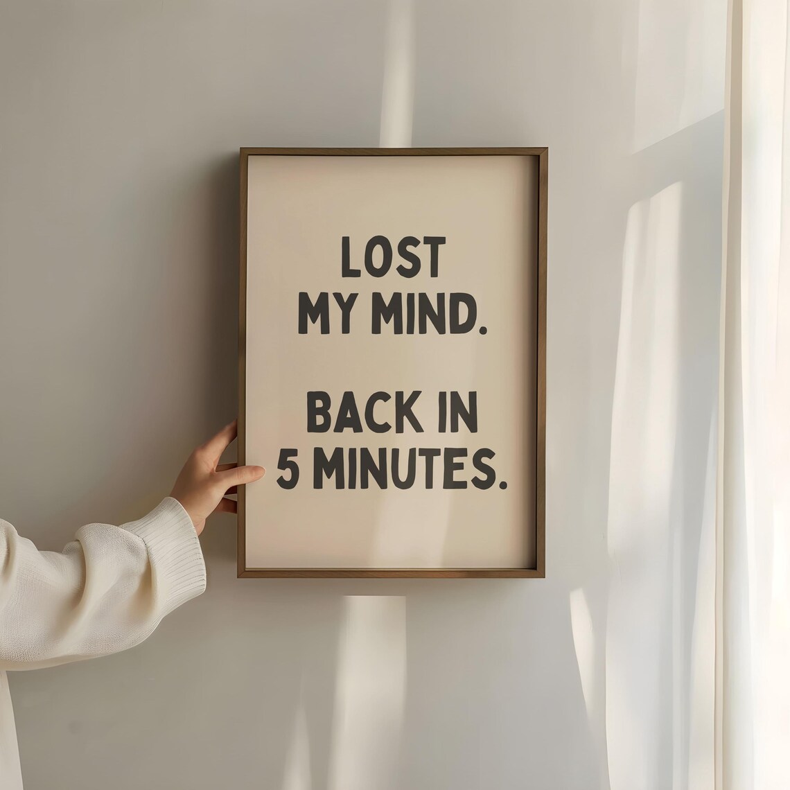 Lost My Mind Back In 5 Minutes Funny Office Door Sarcastic Quote Poster - Image 3