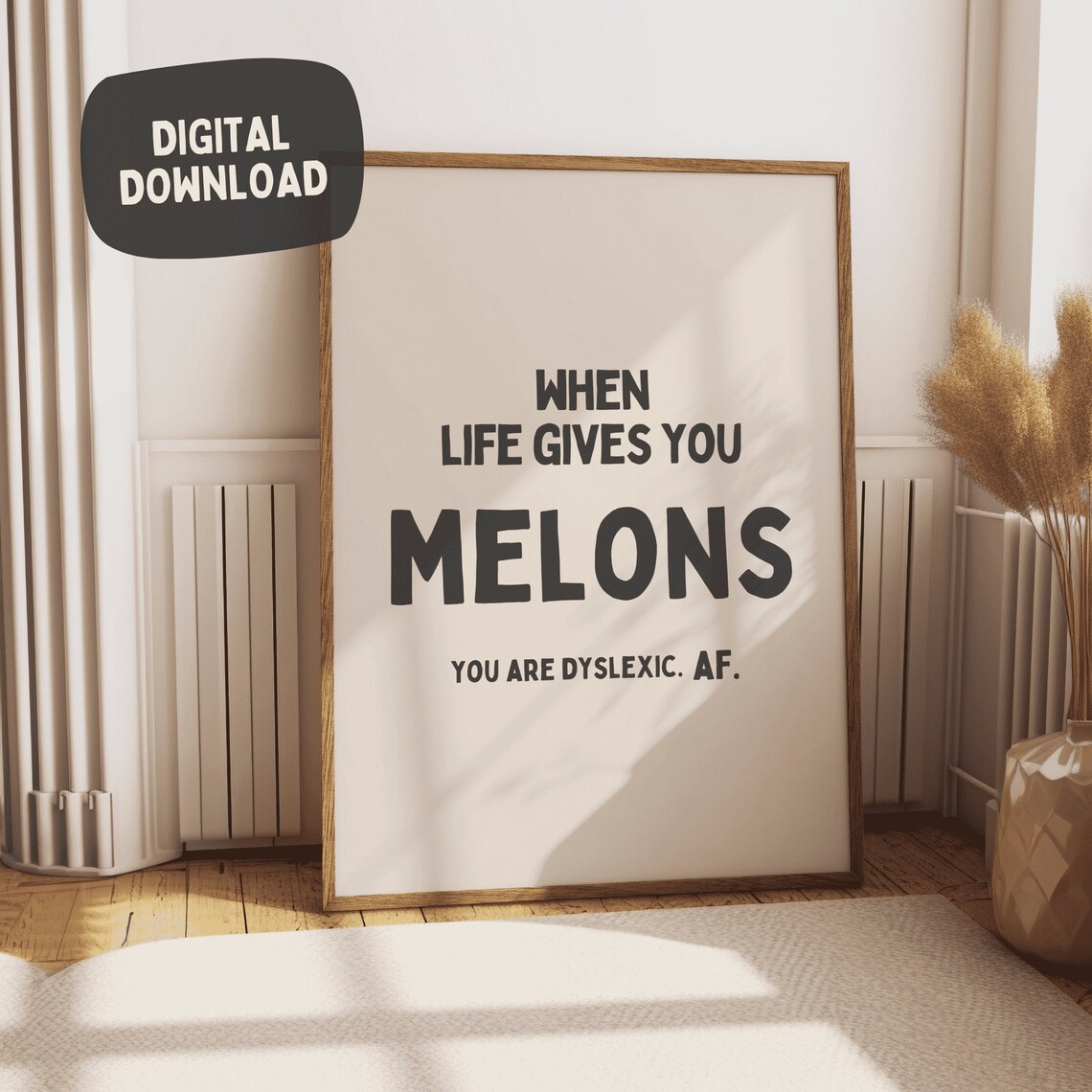When Life Gives You Melons Typography Poster
