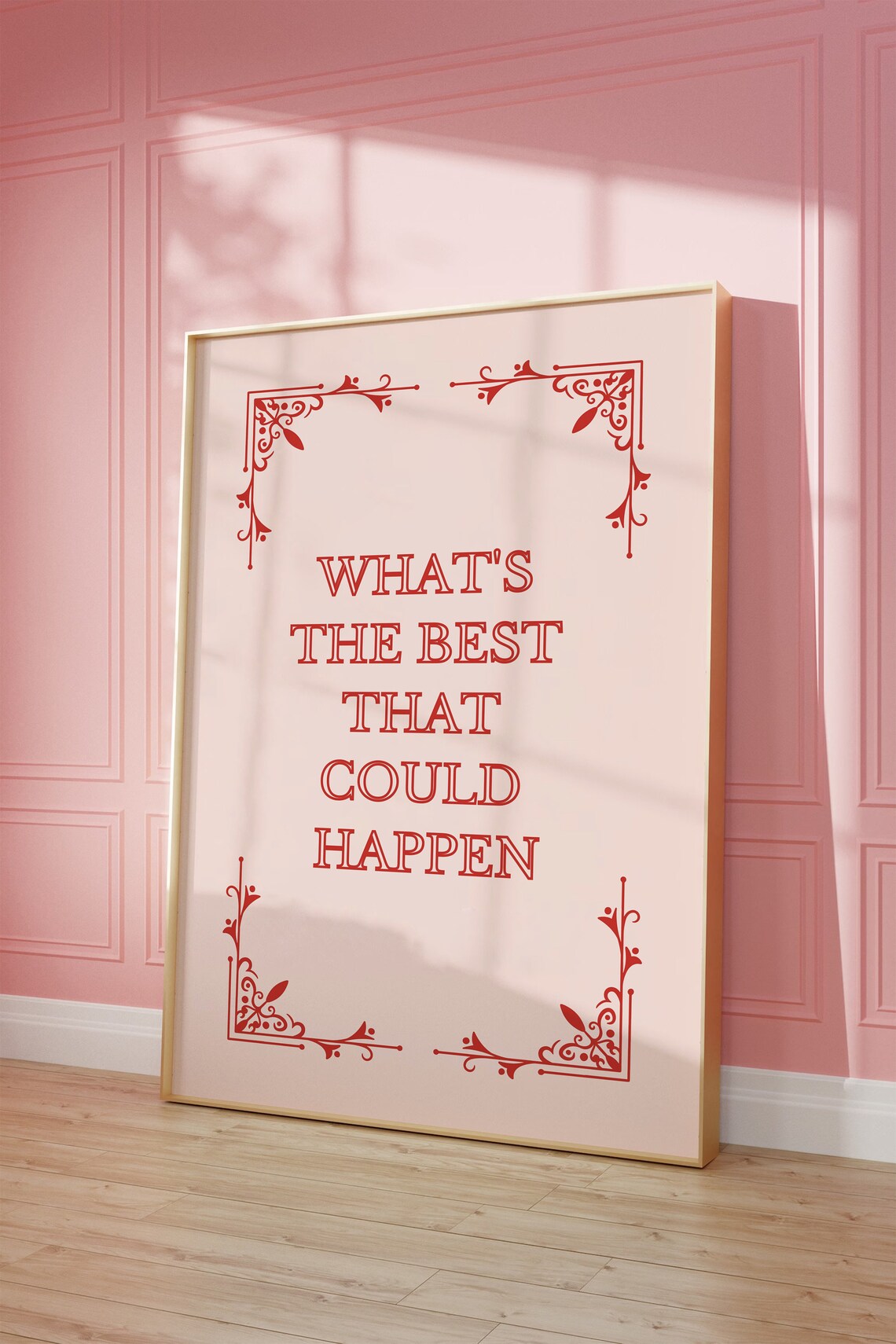 What's The Best That Could Happen Quote Poster