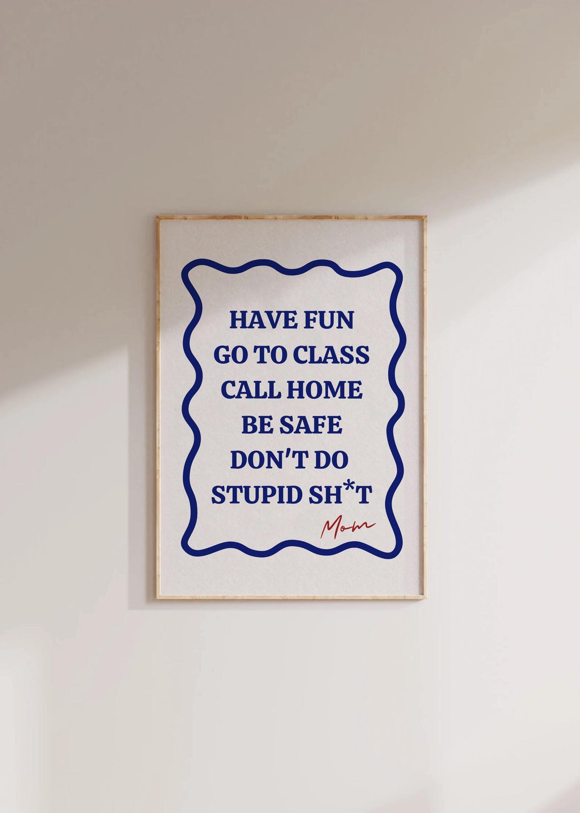 College Dorm Rules Have Fun Go to Class Blue Wavy Border Poster