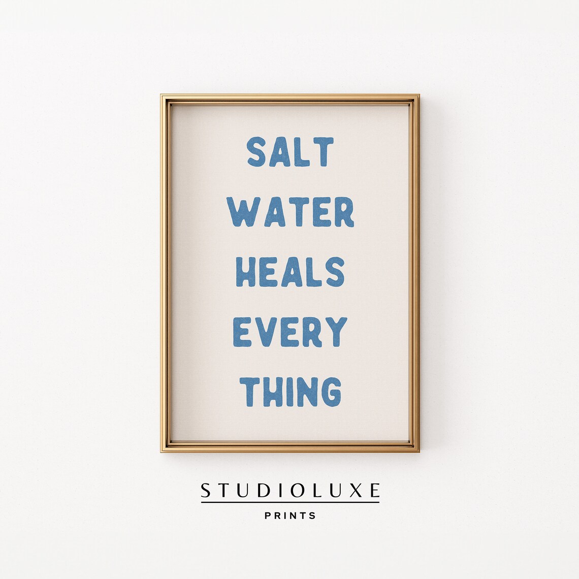 Beachy Salt Water Heals Everything Coastal Print