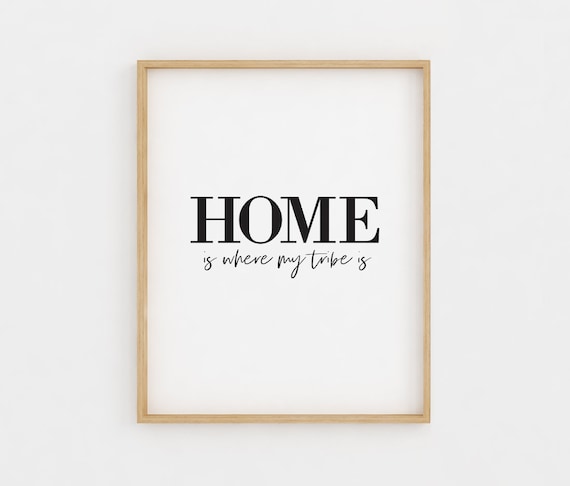 Home Is Where My Tribe Is Minimalist Family Typography Poster