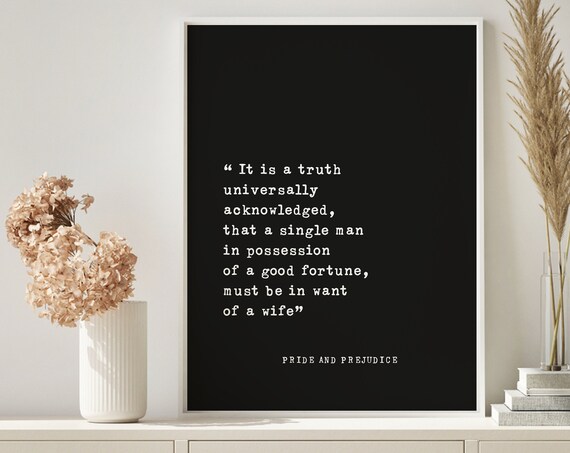Pride and Prejudice Famous Opening Line Jane Austen Quote Poster