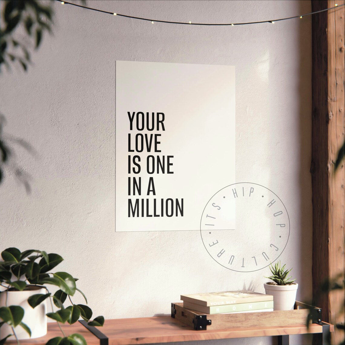 Your Love Is One In A Million Romantic Lyric Quote Wall Poster - Image 7